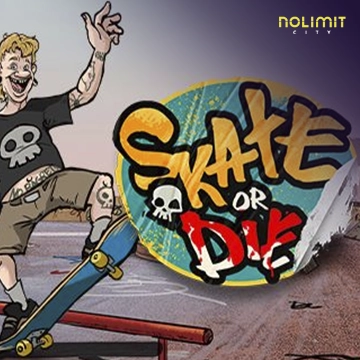 NolimitCity : Skate or Die - BOYBET168