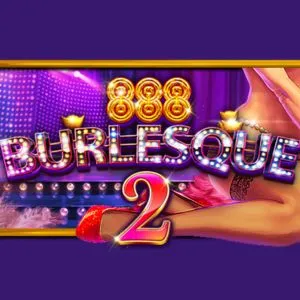 PLAYSTAR : BURLESQUE 2 - BOYBET168
