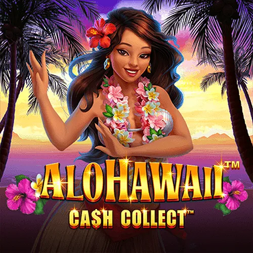 Alohawaii: Cash Collect™ - BOYBET168
