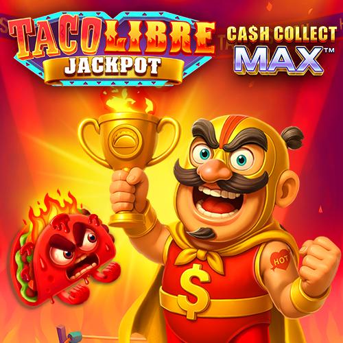 Taco Libre Jackpot: Cash Collect Max - BOYBET168
