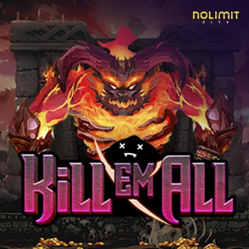 NolimitCity : Kill Em All - BOYBET168