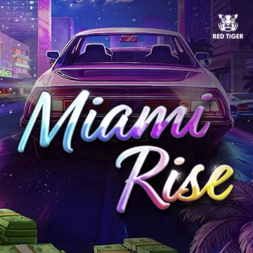 Miami Rise - BOYBET168